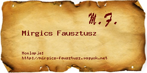 Mirgics Fausztusz névjegykártya